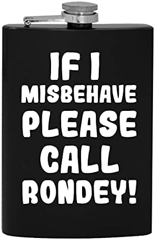 Ако аз ще се държат зле, моля, обадете се Rondey - фляжка за алкохол обем 8 грама