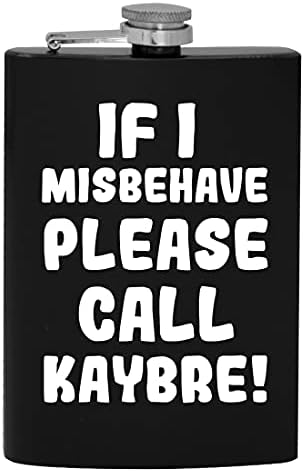 Ако аз ще се държат зле, моля, обадете се в Kaybre - фляжку за алкохол обем 8 грама